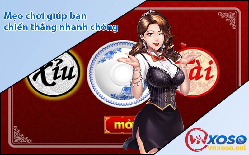 Mẹo chơi giúp bạn chiến thắng nhanh chóng