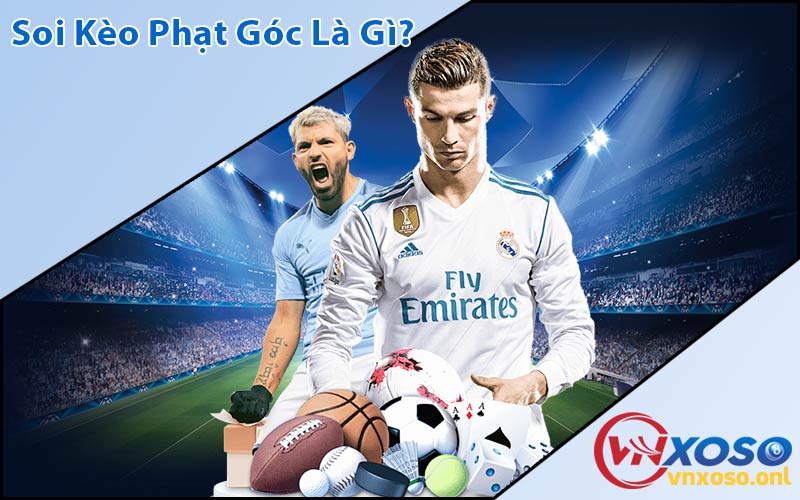 Soi Kèo Phạt Góc Là Gì?